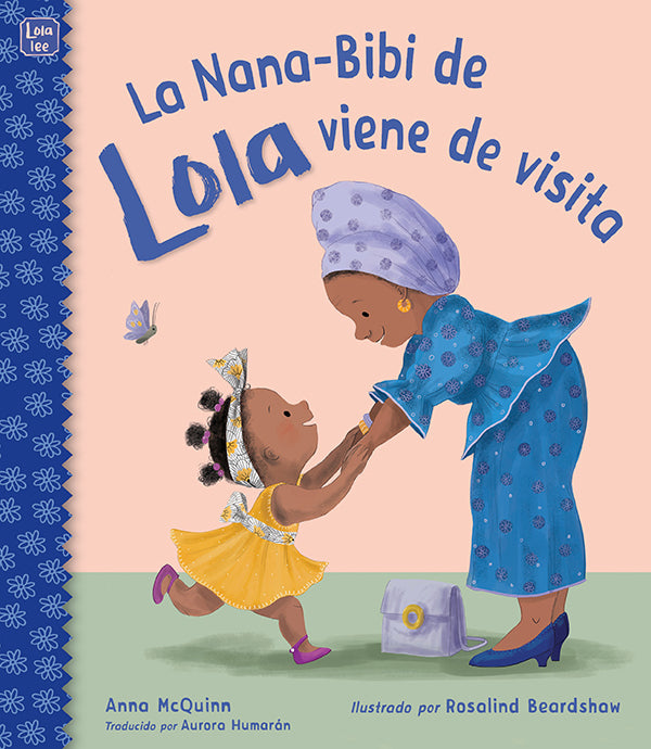 Lola's NanaBibi Comes to Visit Charlesbridge