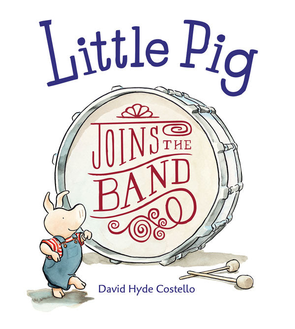 Little Pig Joins the Band – Charlesbridge