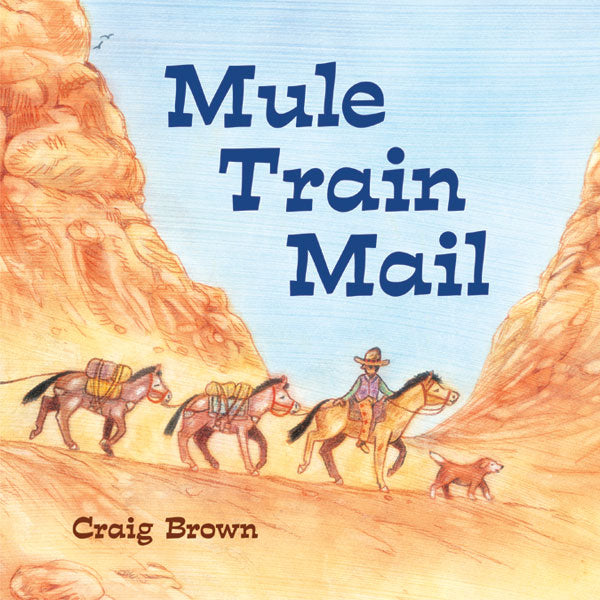 Mule Train Mail – Charlesbridge
