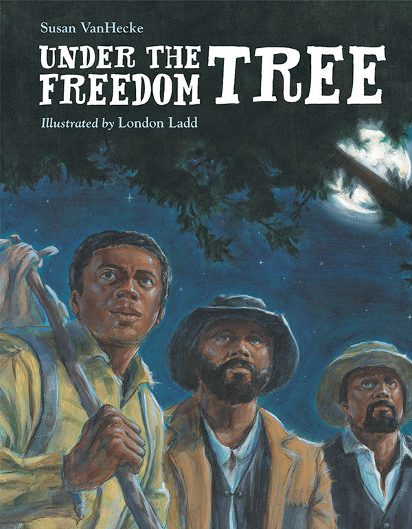 Under the Freedom Tree – Charlesbridge