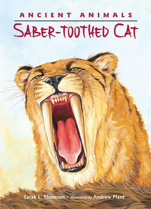 Ancient Animals: Saber-toothed Cat book cover image