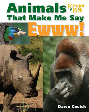 Animals That Make Me Say Ewwww! book cover image