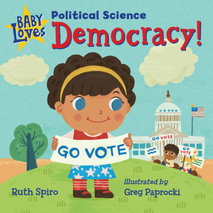 Baby Loves Political Science: Democracy! book cover