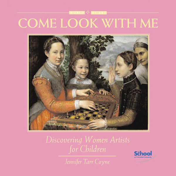 Come Look With Me: Discovering Women Artists for Children