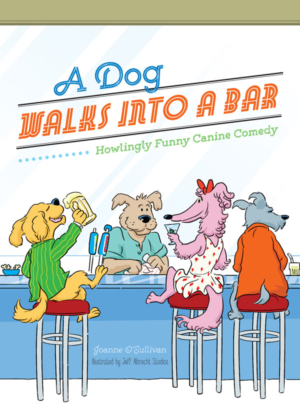 A Dog Walks Into a Bar...
