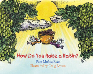 How Do You Raise a Raisin? book cover