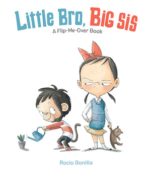 Little Bro, Big Sis: A Flip-Me-Over Book