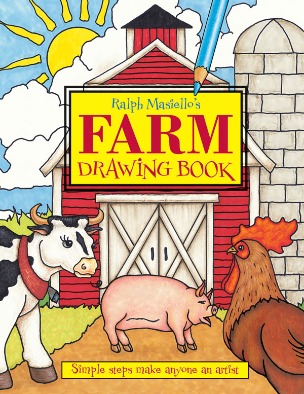 Ralph Masiello's Farm Drawing Book