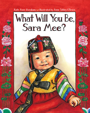 What Will You Be, Sara Mee? book cover